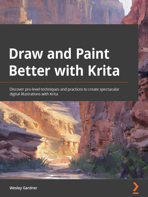 Title details for Draw and Paint Better with Krita by Wesley Gardner - Available